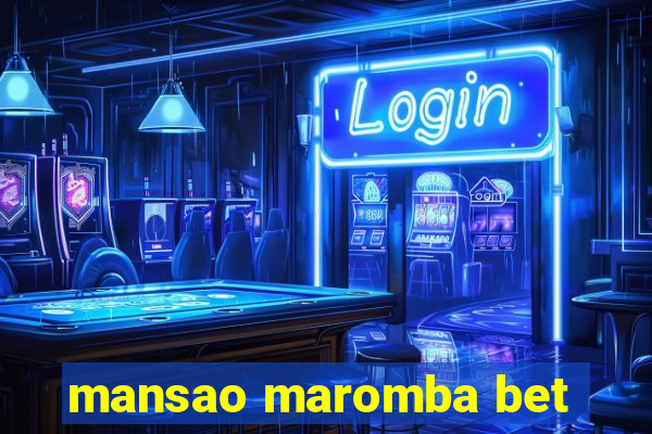 mansao maromba bet